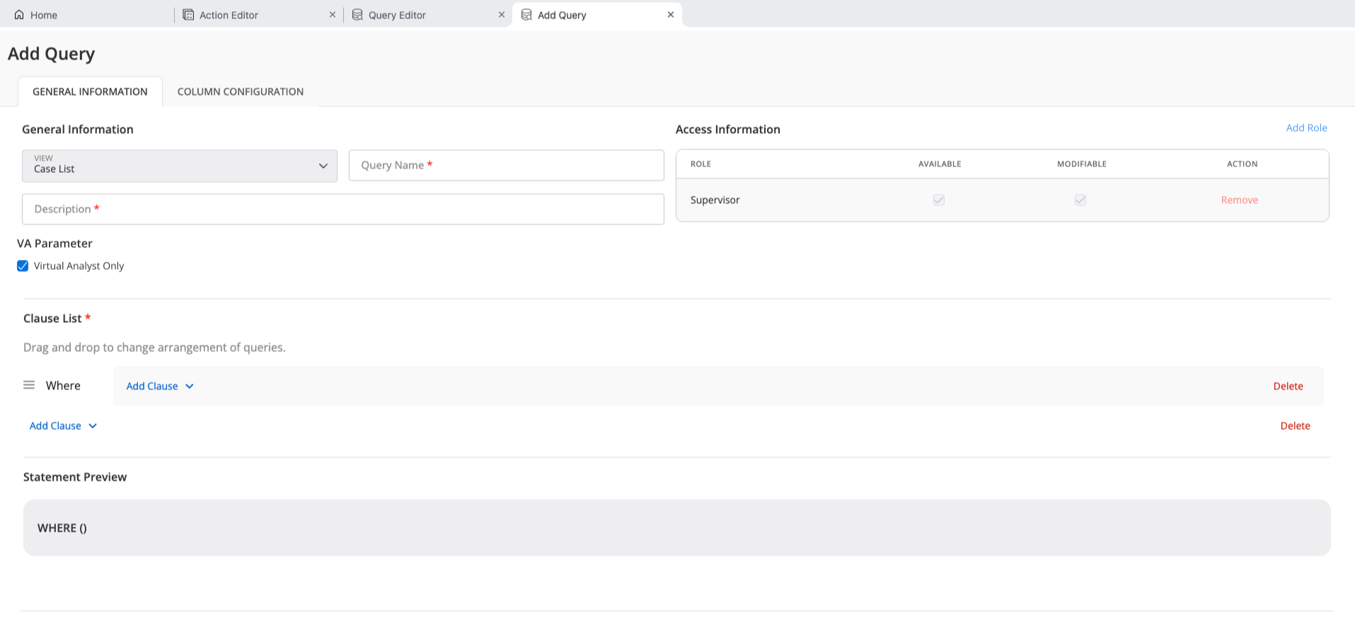 Add Query: a supervisor builds a reusable query with role-based access and a virtual-analyst flag